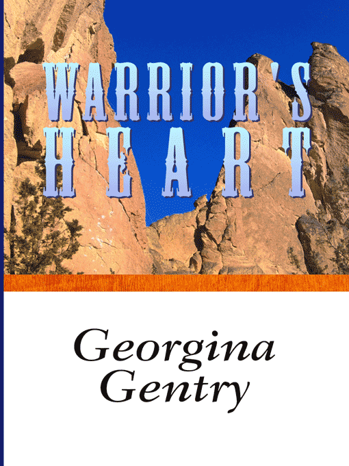 Title details for Warrior's Heart by Georgina Gentry - Available
